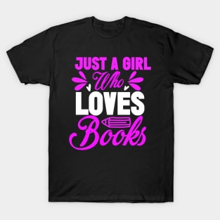 Just a girl who loves books reading lover T-Shirt